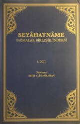 Seyahatname Cilt: 6 - Türk Tarih Kurumu Yayınları