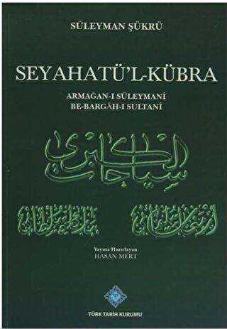 Seyatü`l-Kübra - Türk Tarih Kurumu Yayınları