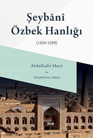 Şeybani Özbek Hanlığı 1500-1599