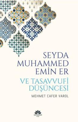 Seyda Muhammed Emin Er ve Tasavvufi Düşüncesi - 1