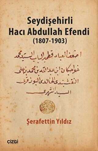Seydişehirli Hacı Abdullah Efendi 1807-1903 - Çizgi Kitabevi Yayınları