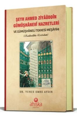 Şeyh Ahmet Ziyauddin Gümüşhanevi Hazretleri - 1