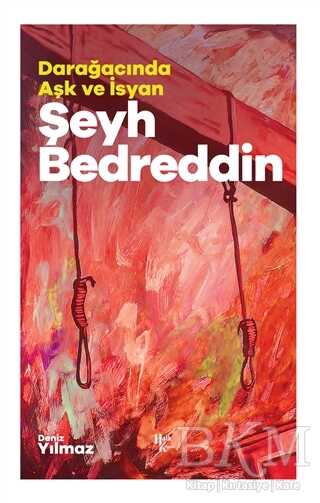 Şeyh Bedreddin - Darağacında Aşk ve İsyan