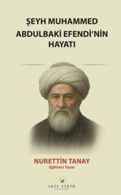 Şeyh Muhammed Abdulbaki Efendi’nin Hayatı - 1