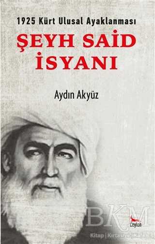 Şeyh Said İsyanı - Ceylan Yayınları