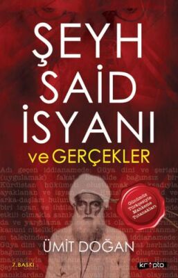 Şeyh Said İsyanı ve Gerçekler - 1
