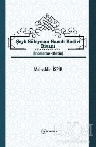 Şeyh Süleyman Hamdi Kadiri Divanı - Fenomen Yayıncılık