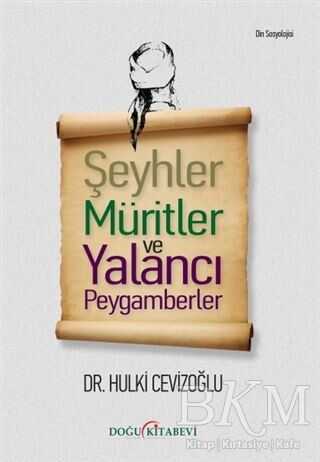 Şeyhler Müritler ve Yalancı Peygamberler - Doğu Kitabevi