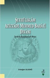 Şeyhülislam Azizzade Mehmed Bahayi Divanı - Grafiker Yayınları