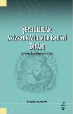 Şeyhülislam Azizzade Mehmed Bahayi Divanı - 1