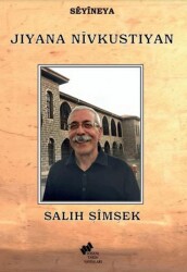 Seyineya Jıyana Nivkuştiyan - Sosyal Tarih Yayınları