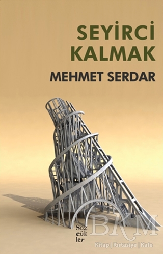 Seyirci Kalmak - Sözcükler Yayınları