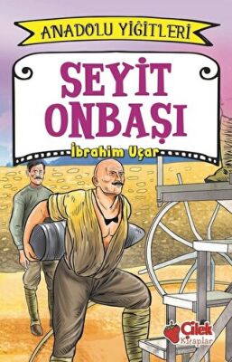 Seyit Onbaşı - Anadolu Yiğitleri 2 kapağı