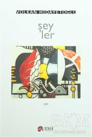 Şeyler - Scala Yayıncılık