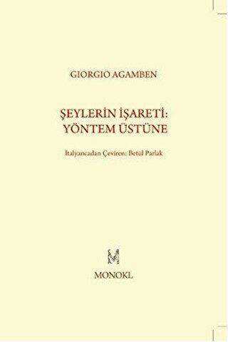 Şeylerin İşareti: Yöntem Üstüne - MonoKL Yayınları