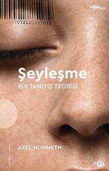 Şeyleşme - Bir Tanıyış Teorisi - Fol Kitap