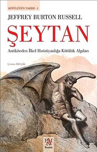 Şeytan - Kötülüğün Tarihi 1 - Panama Yayıncılık