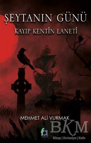 Şeytanın Günü - Kayıp Kentin Laneti - Fa Yayınları