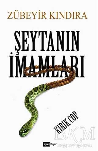 Şeytanın İmamları - Siyah Beyaz Yayınları