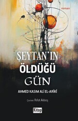 Şeytan`ın Öldüğü Gün - Kitap Dünyası Yayınları