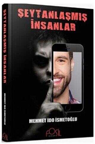 Şeytanlaşmış İnsanlar - Fosil Yayınları