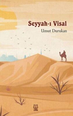Seyyah-ı Visal - 1