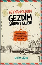 Seyyah Oldum Gezdim Gurbet Ellerde - Gençokur Yayınları