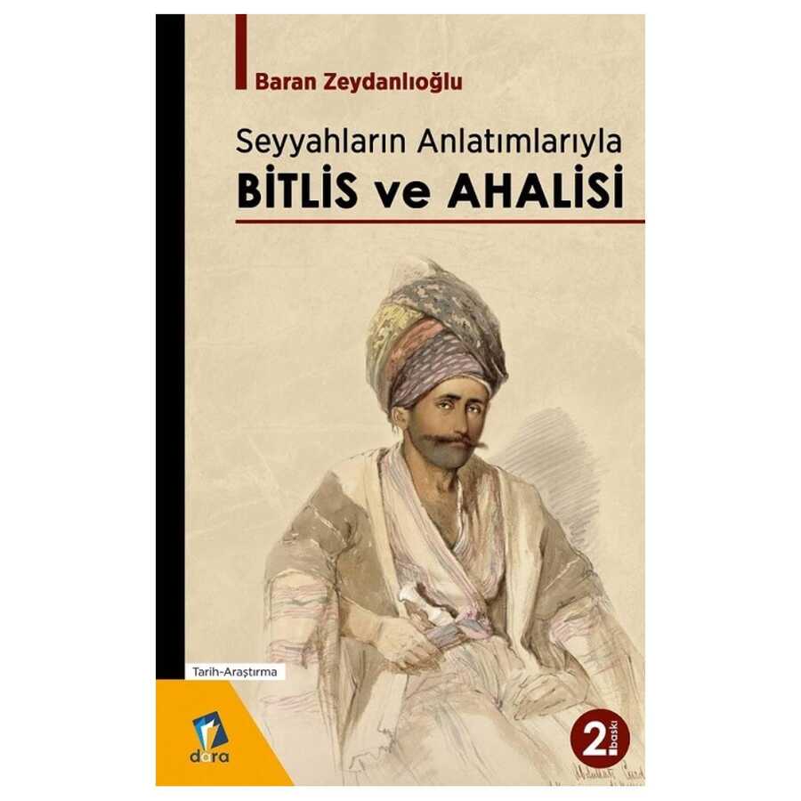 Seyyahların Anlatımlarıyla Bitlis ve Ahalisi