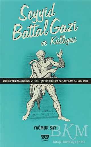 Seyyid Battal Gazi ve Külliyesi - Su Yayınevi