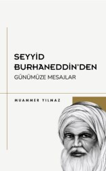 Seyyid Burhaneddin’den Günümüze Mesajlar - Lumo Yayın Grubu