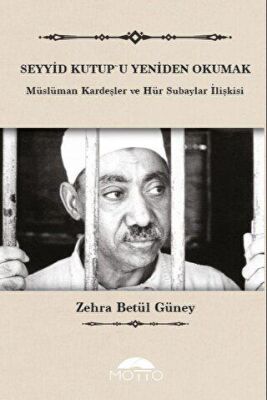 Seyyid Kutup`u Yeniden Okumak - 1