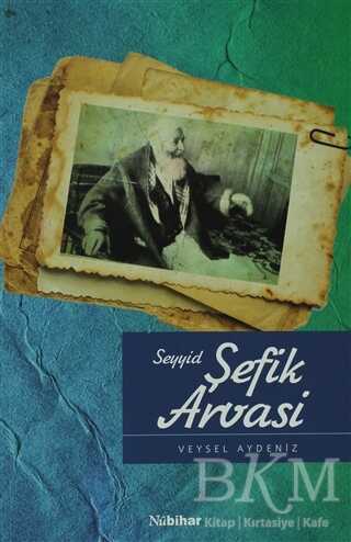 Seyyid Şefik Arvasi - Nubihar Yayınları