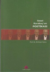 Sezai Karakoç’un Poetikası - Salkımsöğüt Yayınları