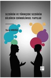 Sezdirim ve Türkçede Sezdirim Bildiren Edimbilimsel Yapılar - Gazi Kitabevi