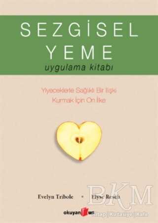 Sezgisel Yeme Uygulama Kitabı - Okuyan Us Yayınları