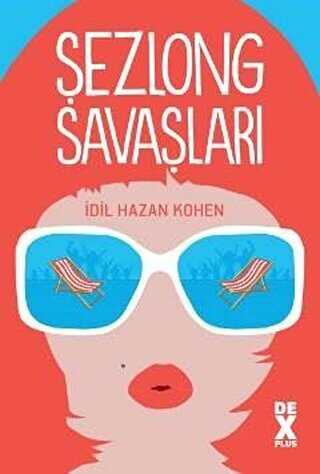 Şezlong Savaşları - Dex Yayınevi