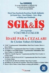 SGK İş Mevzuatında Yükümlülükler ve İdari Para Cezaları ile Çözüm Yolları El Kitabı - Tulpars Yayınevi