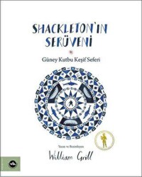 Shackleton`ın Serüveni - Güney Kutbu Keşif Seferi - Vakıfbank Kültür Yayınları