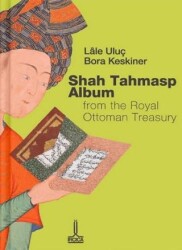 Shah Tahmasp Albüm - IRCICA