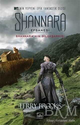 Shannara Efsanesi - Shannara’nın Dilekşarkısı - İthaki Yayınları