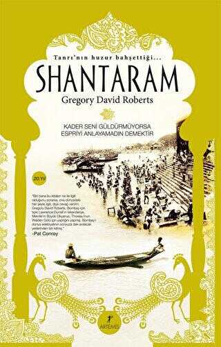Tanrı`nın Huzur Bahşettiği Shantaram - Artemis Yayınları