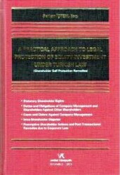 Shareholder Self Protection Remedies A Practıcal Approach To Legal Protectıon Of Equıty Investment Under Turkısh Law - Vedat Kitapçılık