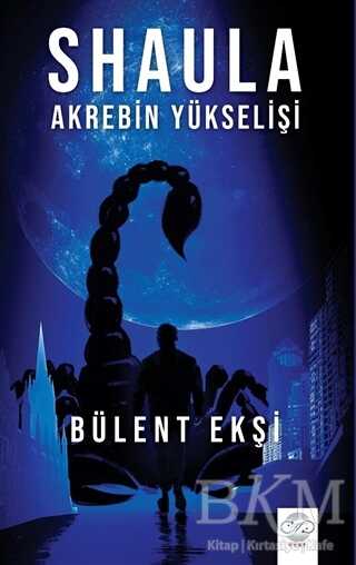 Shaula - Akrebin Yükselişi - Post Yayınevi