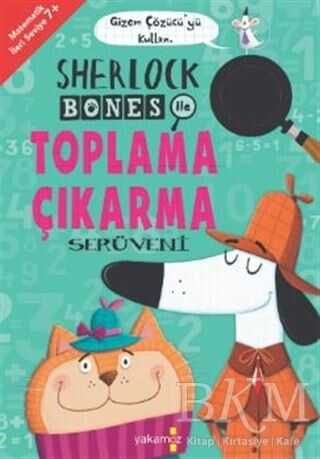 Sherlock Bones ile Toplama Çıkarma Serüveni - Yakamoz Yayınevi