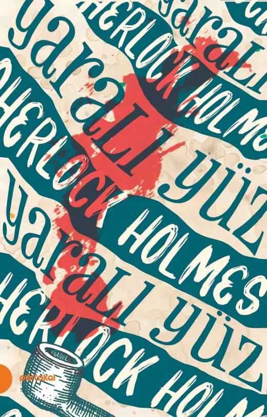 Sherlock Holmes 3 - Yaralı Yüz