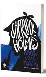 Sherlock Holmes - Ayaklı Suç Takvimi - Herdem Kitap
