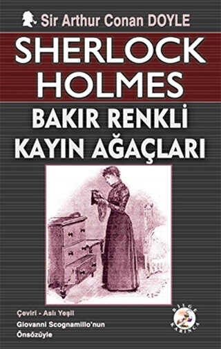 Sherlock Holmes - Bakır Renkli Kayın Ağaçları - Bilge Karınca Yayınları