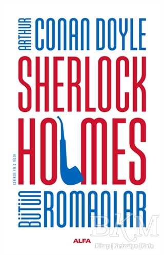 Sherlock Holmes Bütün Romanlar - 1
