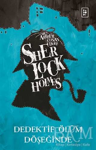 Sherlock Holmes - Dedektif Ölüm Döşeğinde - Parodi Yayınları
