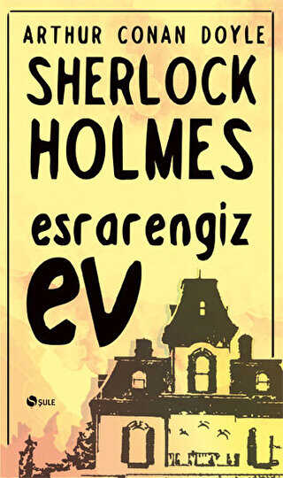 Sherlock Holmes - Esrarengiz Ev